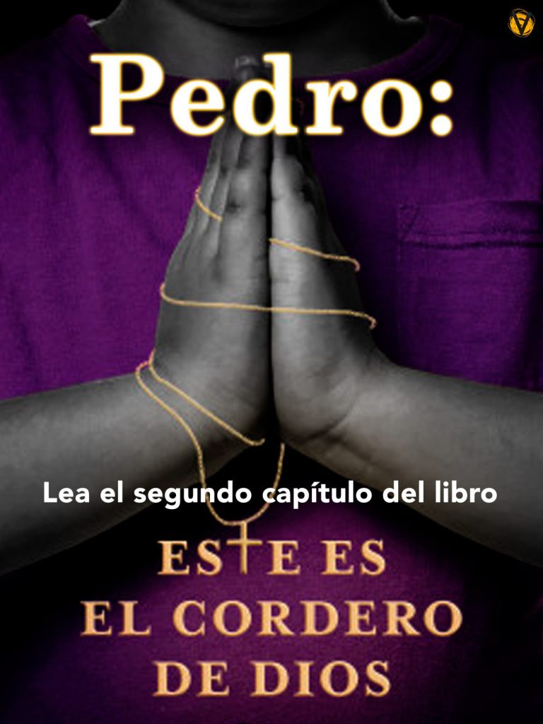 Pedro segundo capitulo de este es el cordero de Dios